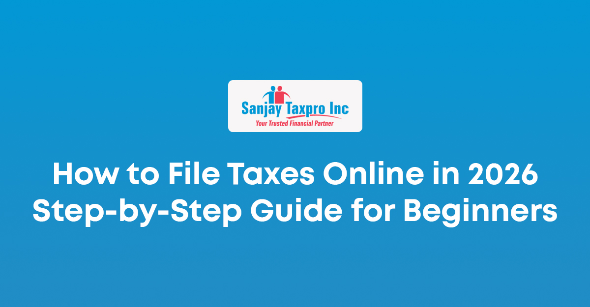 How to File Taxes Online in 2026: Step-by-Step Guide for Beginners
