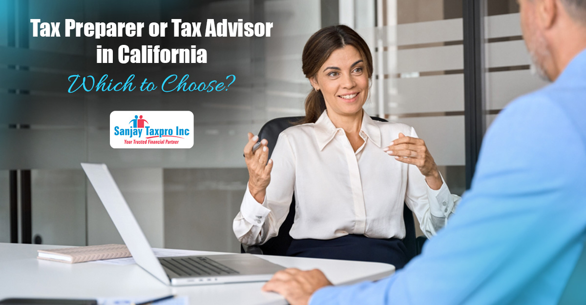 Tax Preparer vs. Tax Advisor in California: Choose Right