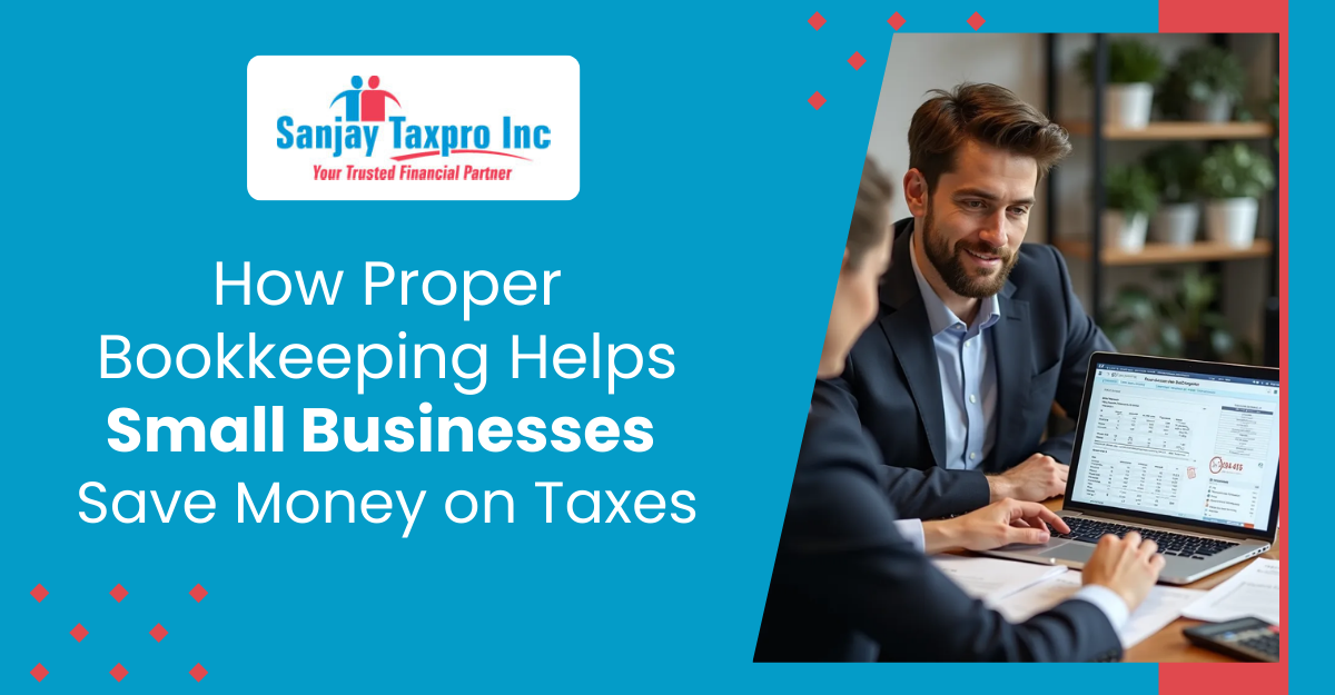 How Proper Bookkeeping Helps Small Businesses Save on Taxes