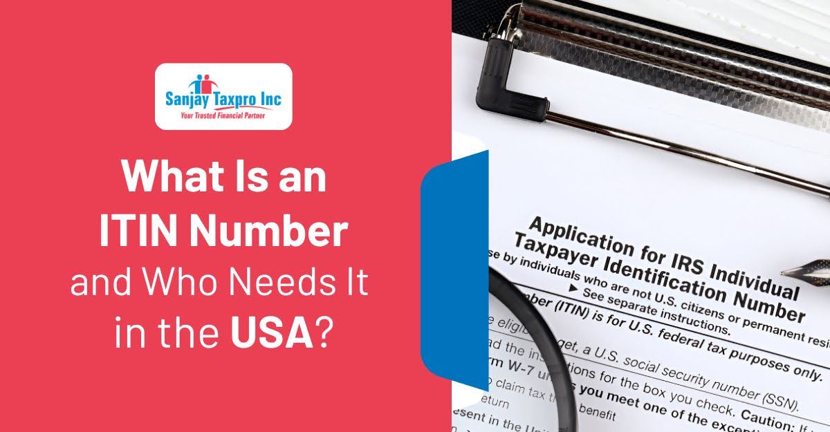 What Is an ITIN & Who Needs It in the USA